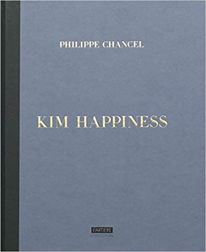 Philippe Chancel: Kim Happiness