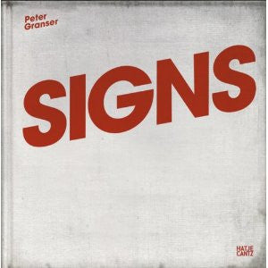 Peter Granser: Signs